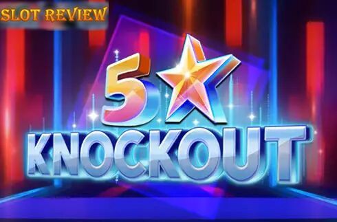 5 Star Knockout - обзор слота